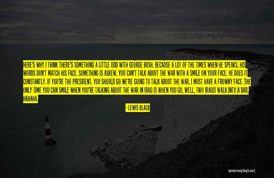 Think About You A Lot Quotes By Lewis Black Think About You A Lot Quotes By Lewis Black