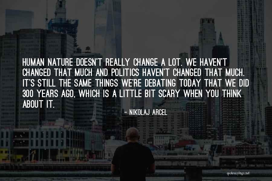Think About You A Lot Quotes By Nikolaj Arcel Think About You A Lot Quotes By Nikolaj Arcel