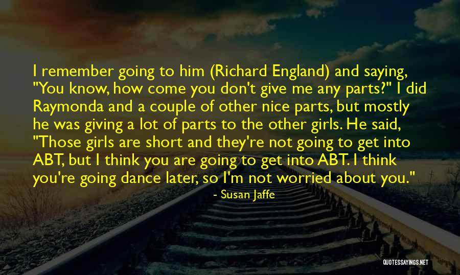 Think About You A Lot Quotes By Susan Jaffe Think About You A Lot Quotes By Susan Jaffe
