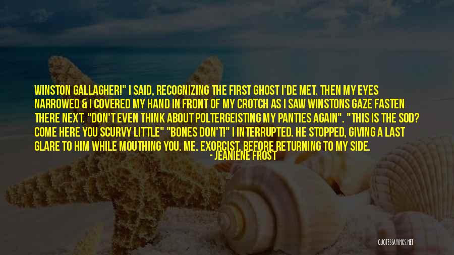 Think About You First Quotes By Jeaniene Frost Think About You First Quotes By Jeaniene Frost