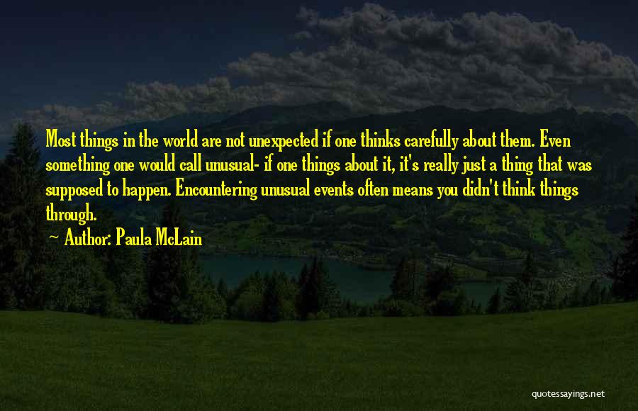 Think About You Often Quotes By Paula McLain