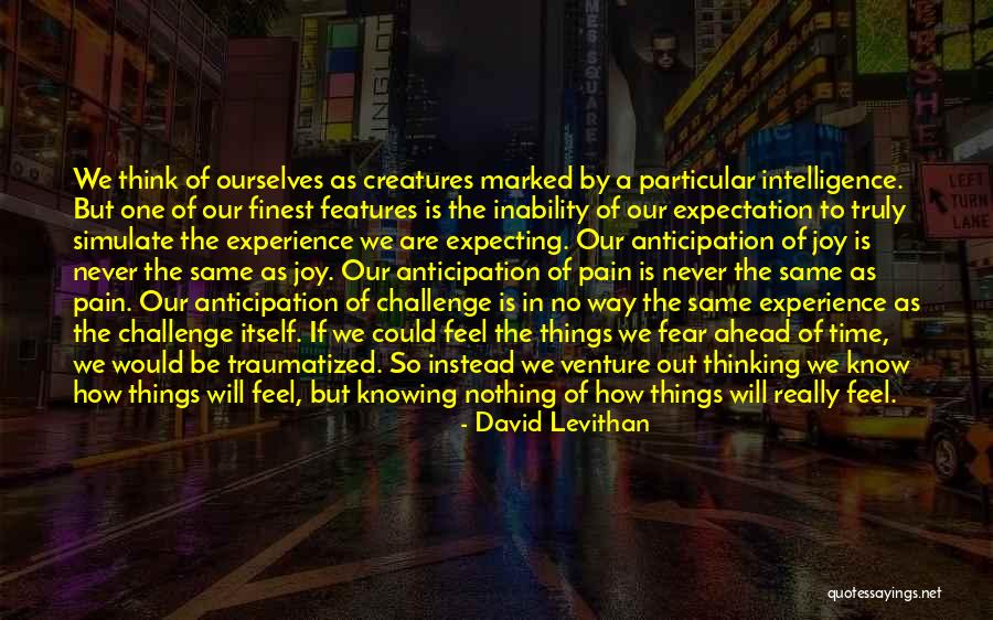 Think Ahead Of Time Quotes By David Levithan Think Ahead Of Time Quotes By David Levithan