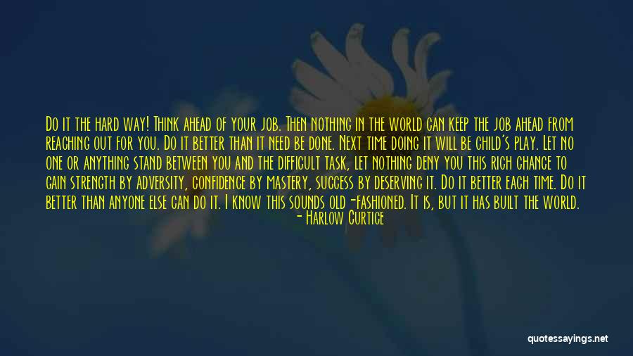 Think Ahead Of Time Quotes By Harlow Curtice Think Ahead Of Time Quotes By Harlow Curtice