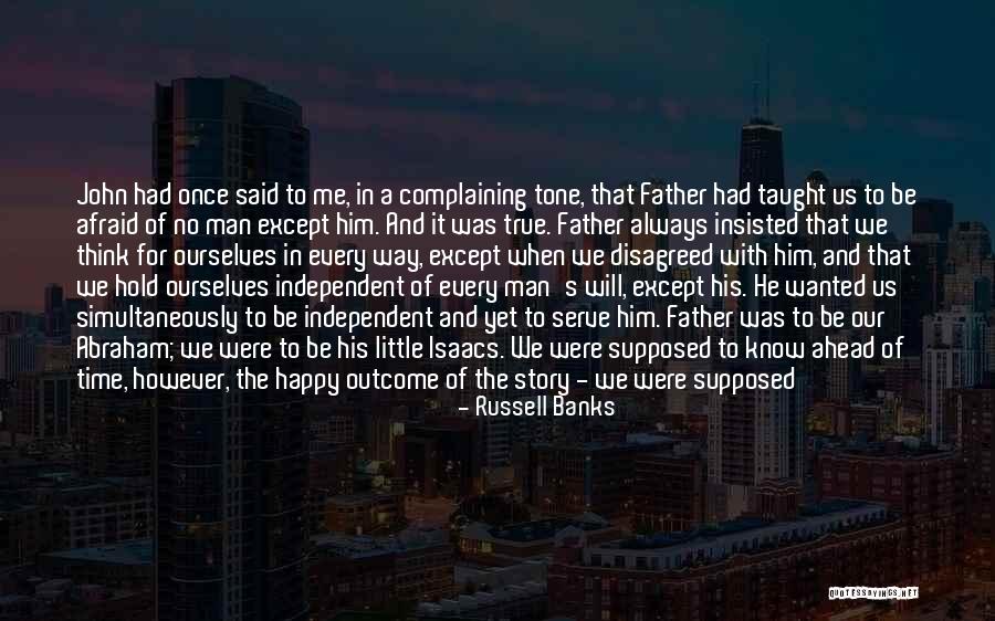Think Ahead Of Time Quotes By Russell Banks Think Ahead Of Time Quotes By Russell Banks