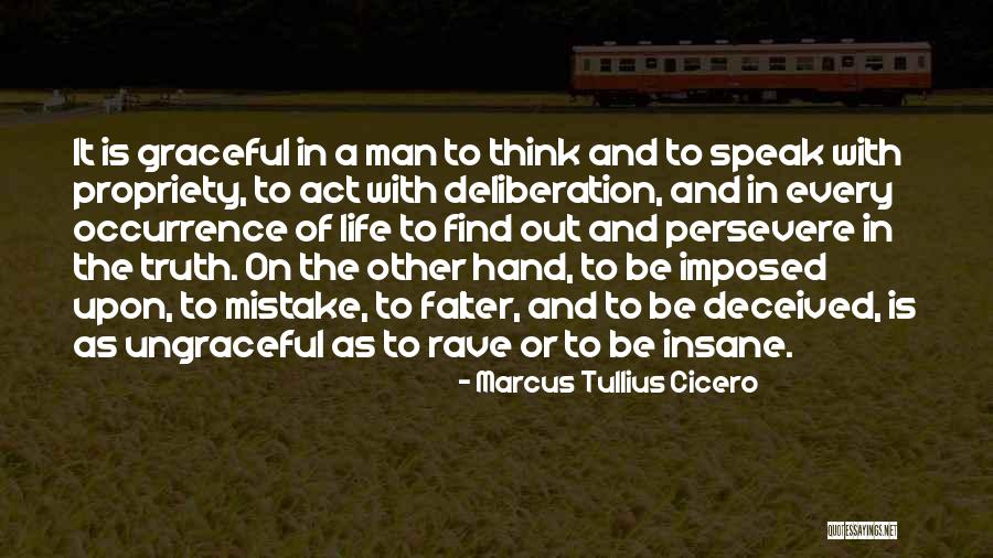 Think And Act Quotes By Marcus Tullius Cicero