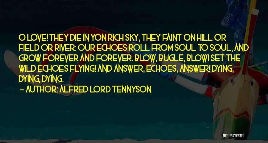 Think And Grow Rich Love Quotes By Alfred Lord Tennyson