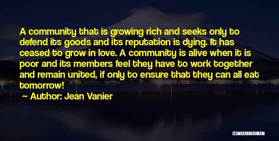 Think And Grow Rich Love Quotes By Jean Vanier