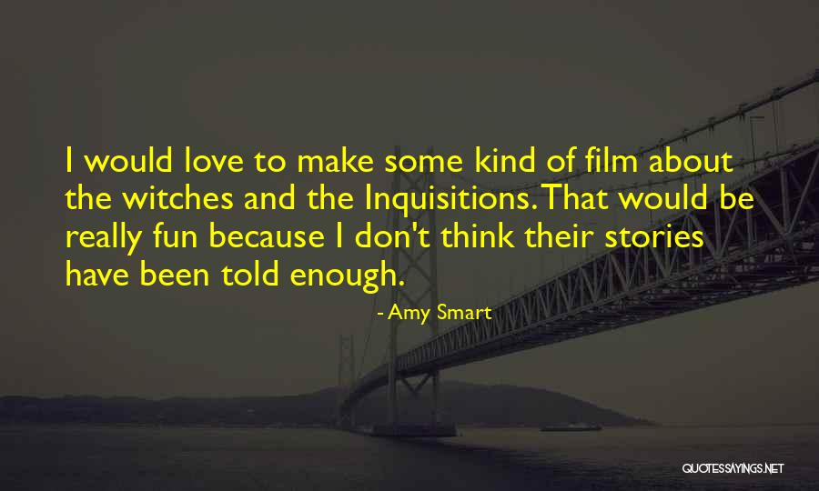 Think And Love Quotes By Amy Smart Think And Love Quotes By Amy Smart