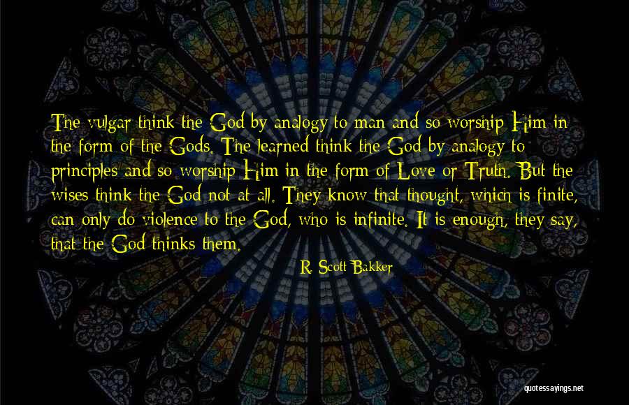 Think And Love Quotes By R. Scott Bakker Think And Love Quotes By R. Scott Bakker