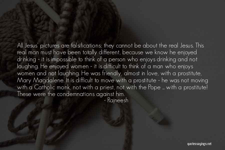Think And Love Quotes By Rajneesh Think And Love Quotes By Rajneesh