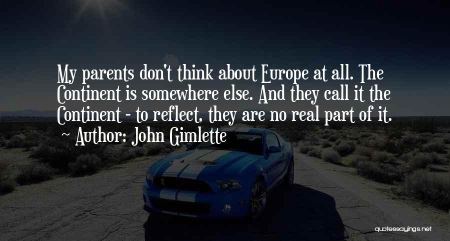 Think And Reflect Quotes By John Gimlette