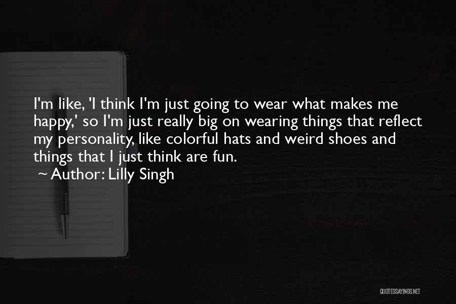 Think And Reflect Quotes By Lilly Singh