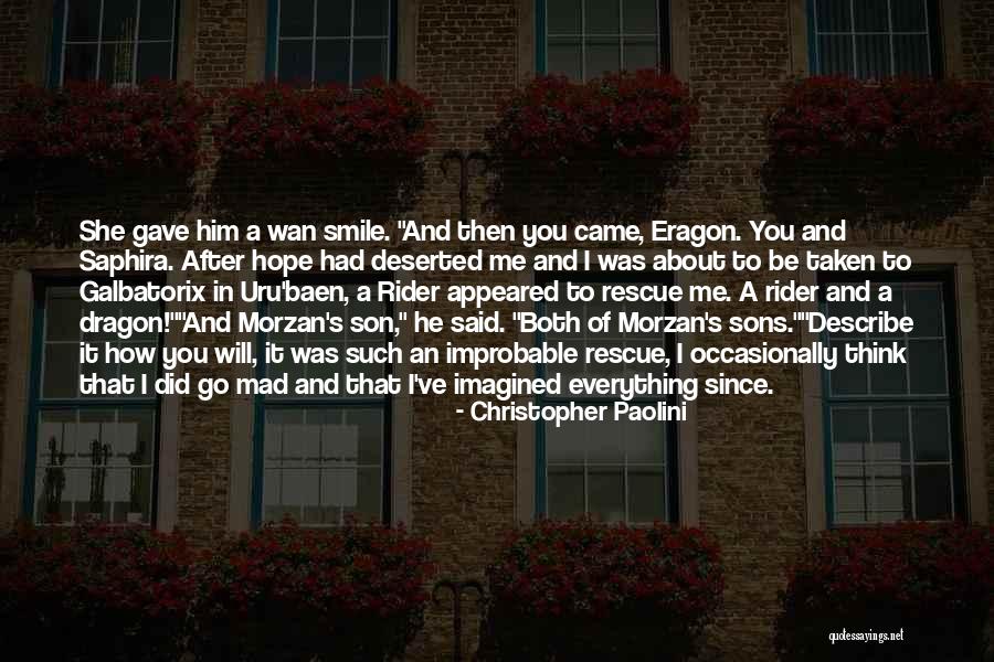 Think And Smile Quotes By Christopher Paolini Think And Smile Quotes By Christopher Paolini
