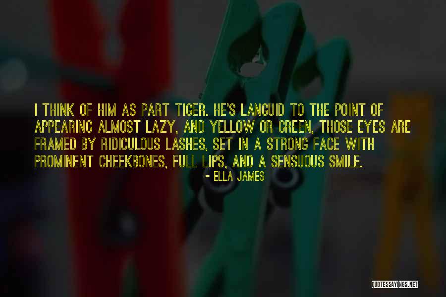 Think And Smile Quotes By Ella James Think And Smile Quotes By Ella James