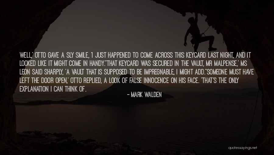 Think And Smile Quotes By Mark Walden Think And Smile Quotes By Mark Walden