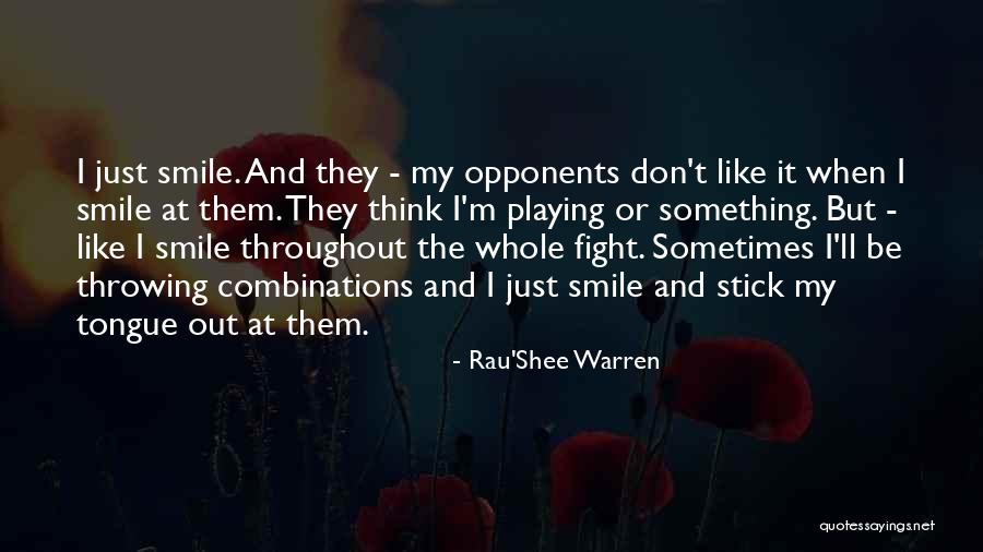 Think And Smile Quotes By Rau'Shee Warren Think And Smile Quotes By Rau'Shee Warren