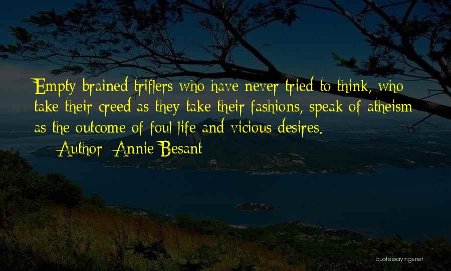Think And Speak Quotes By Annie Besant