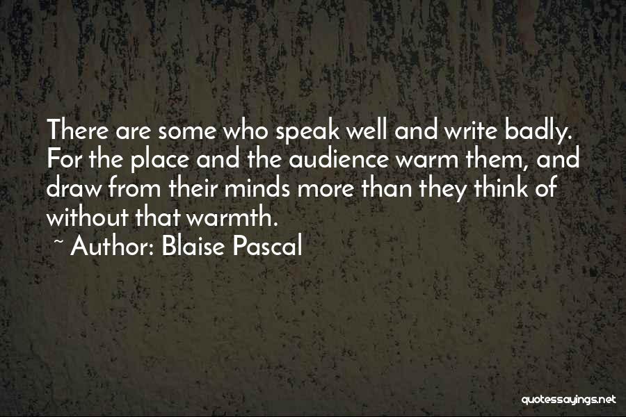 Think And Speak Quotes By Blaise Pascal