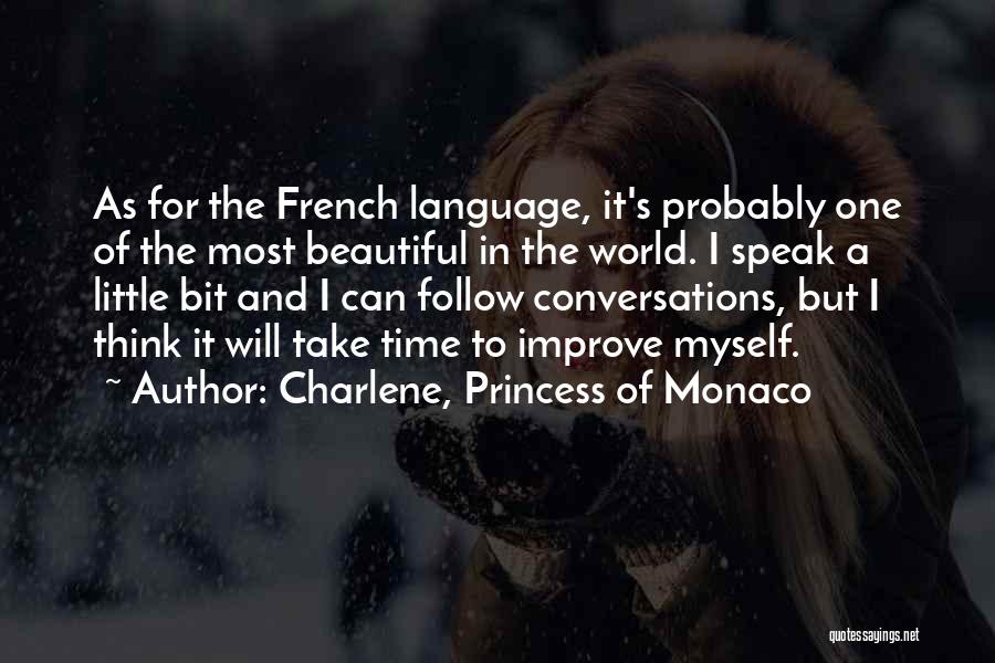 Think And Speak Quotes By Charlene, Princess Of Monaco