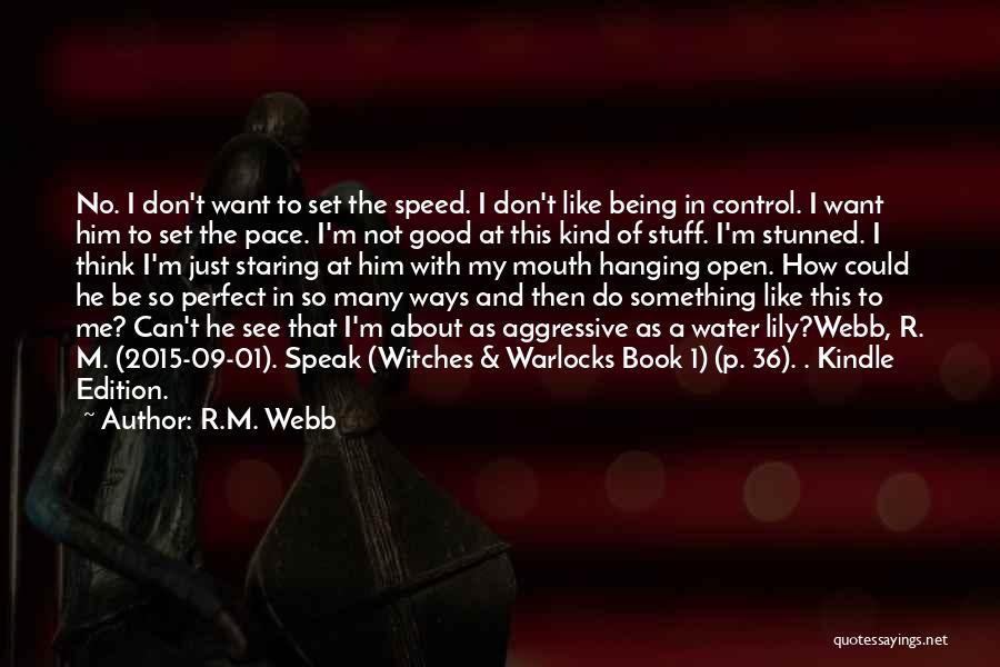 Think And Speak Quotes By R.M. Webb