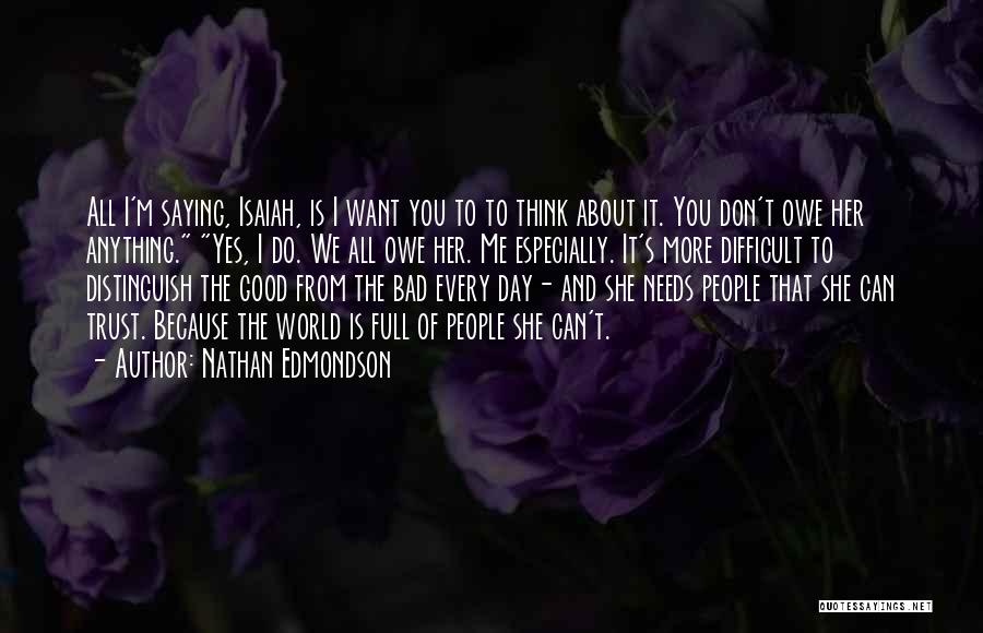 Think Bad Of Me Quotes By Nathan Edmondson