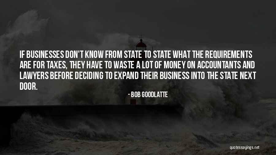 Think Before Deciding Quotes By Bob Goodlatte Think Before Deciding Quotes By Bob Goodlatte