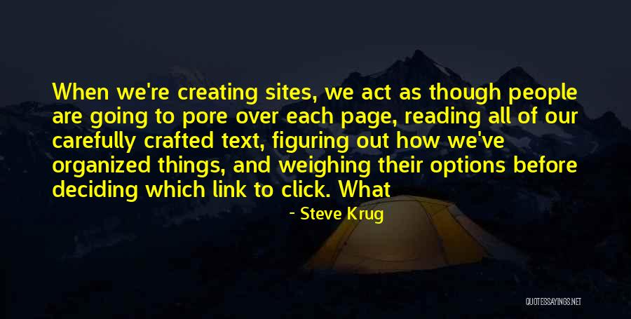Think Before Deciding Quotes By Steve Krug Think Before Deciding Quotes By Steve Krug