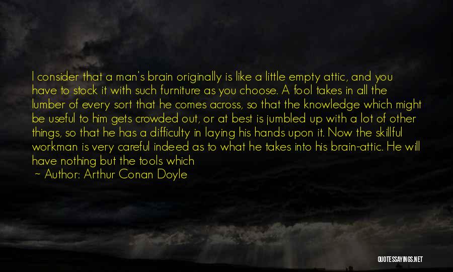 Think Before Doing Quotes By Arthur Conan Doyle