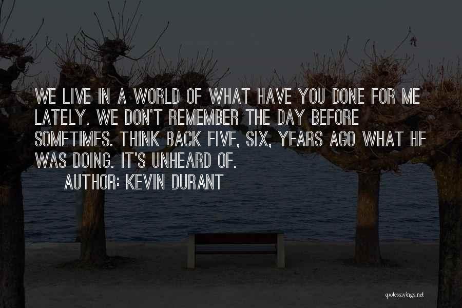 Think Before Doing Quotes By Kevin Durant