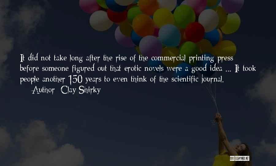 Think Before Printing Quotes By Clay Shirky