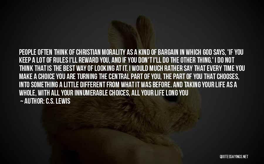 Think Before You Do It Quotes By C.S. Lewis