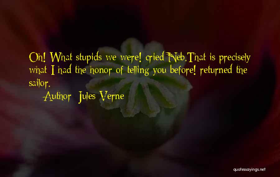 Think Before You Do Something Stupid Quotes By Jules Verne