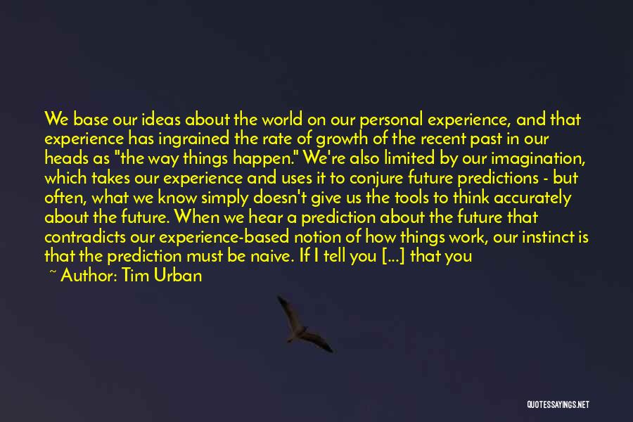 Think Before You Do Something Stupid Quotes By Tim Urban