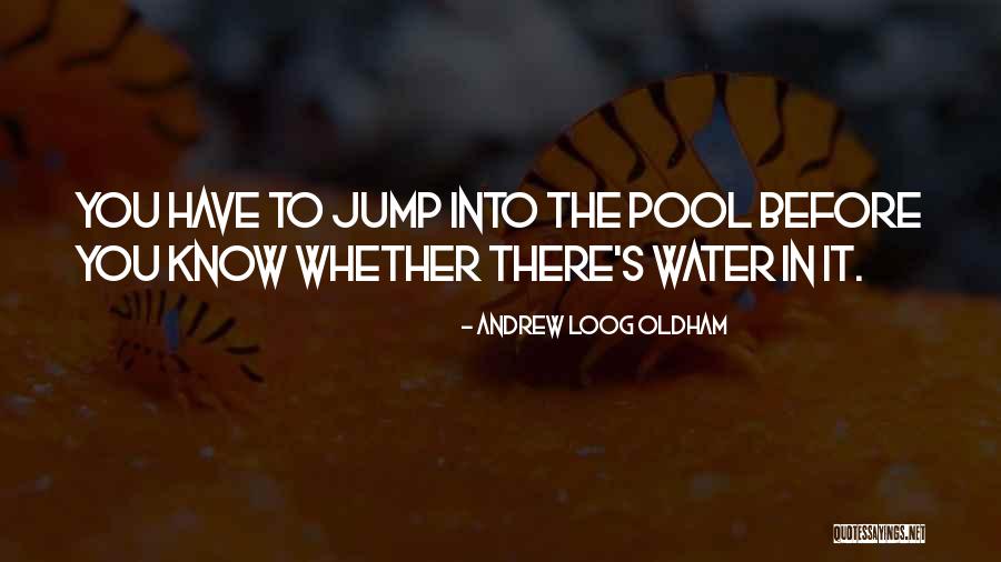 Think Before You Jump Quotes By Andrew Loog Oldham