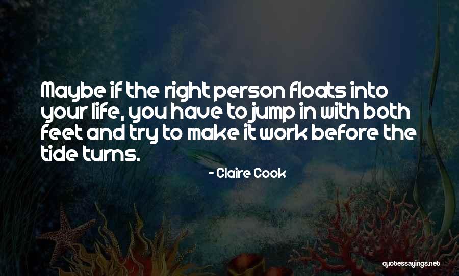 Think Before You Jump Quotes By Claire Cook