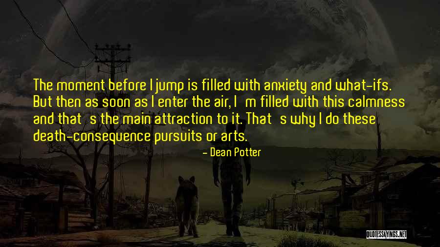 Think Before You Jump Quotes By Dean Potter