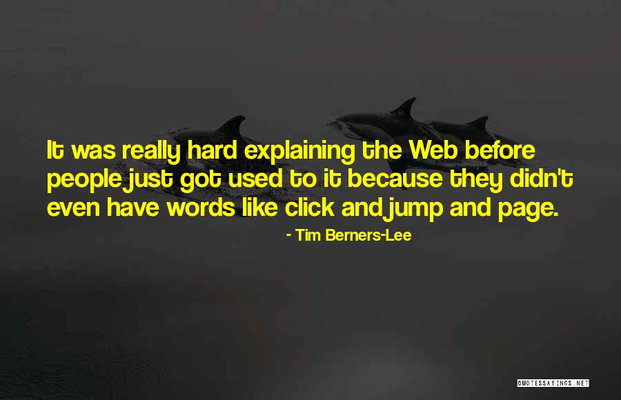 Think Before You Jump Quotes By Tim Berners-Lee