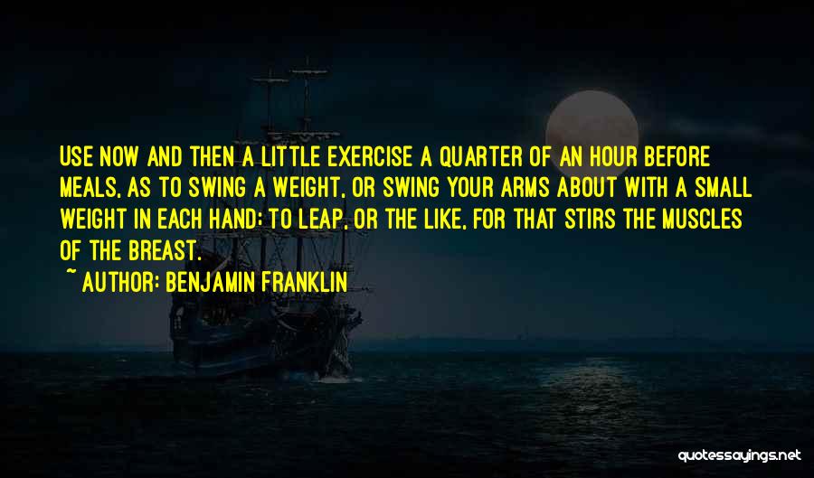 Think Before You Leap Quotes By Benjamin Franklin