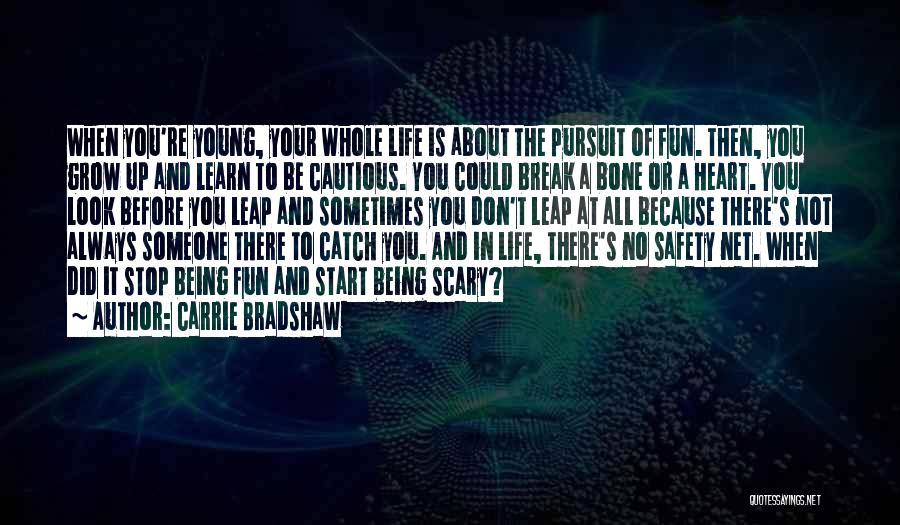 Think Before You Leap Quotes By Carrie Bradshaw