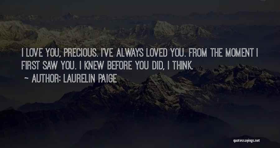 Think Before You Love Quotes By Laurelin Paige