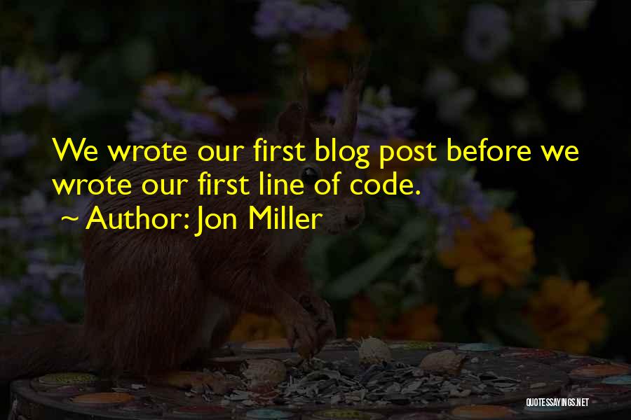 Think Before You Post Quotes By Jon Miller