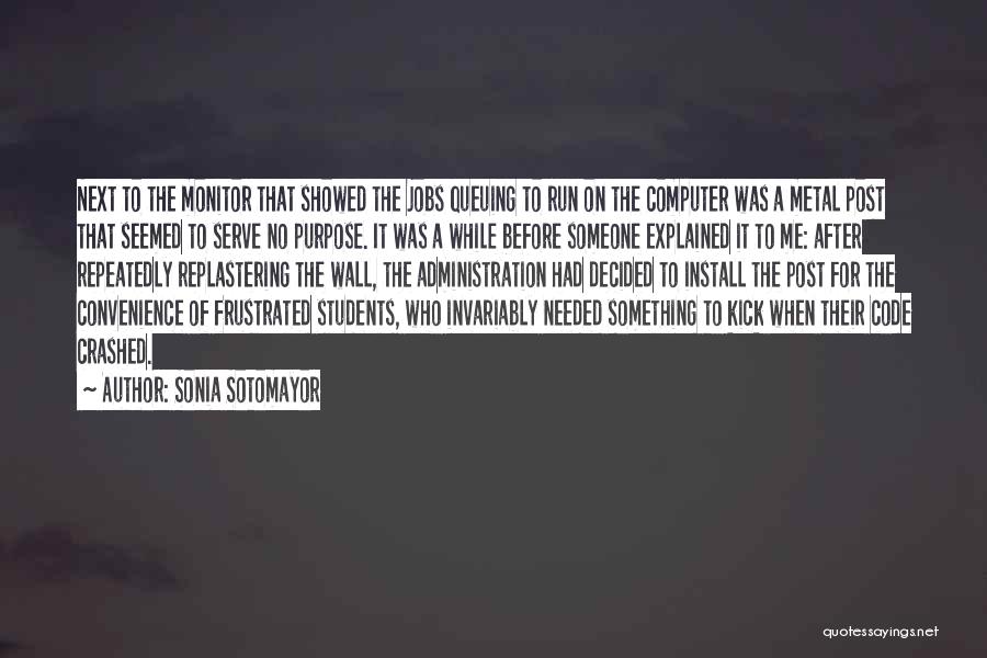 Think Before You Post Quotes By Sonia Sotomayor