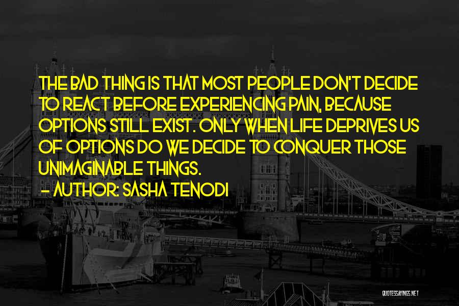 Think Before You React Quotes By Sasha Tenodi