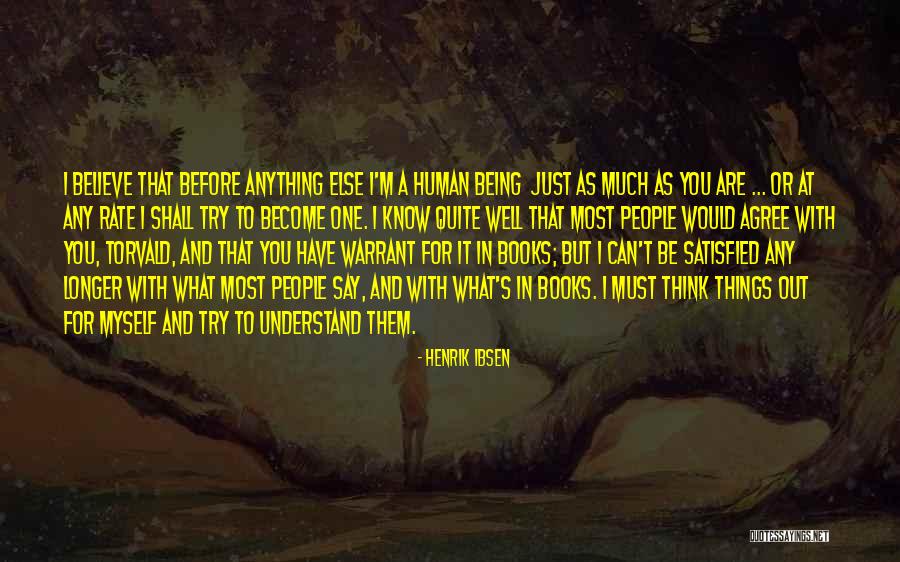 Think Before You Say Anything Quotes By Henrik Ibsen