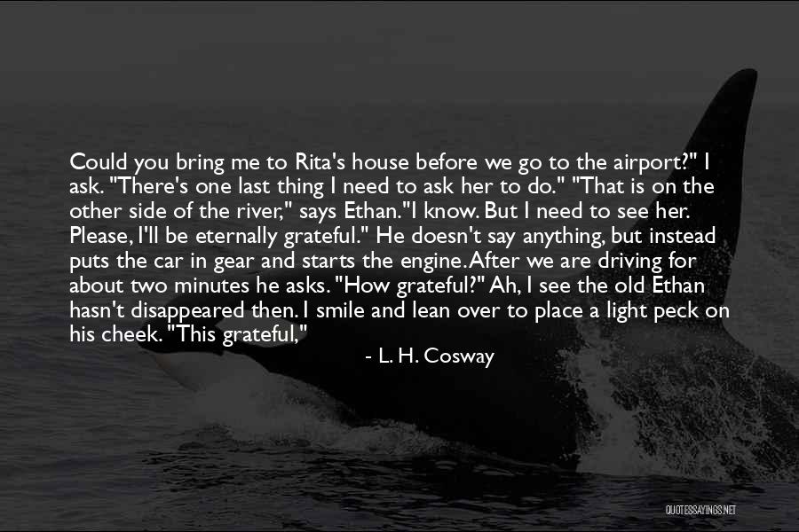 Think Before You Say Anything Quotes By L. H. Cosway