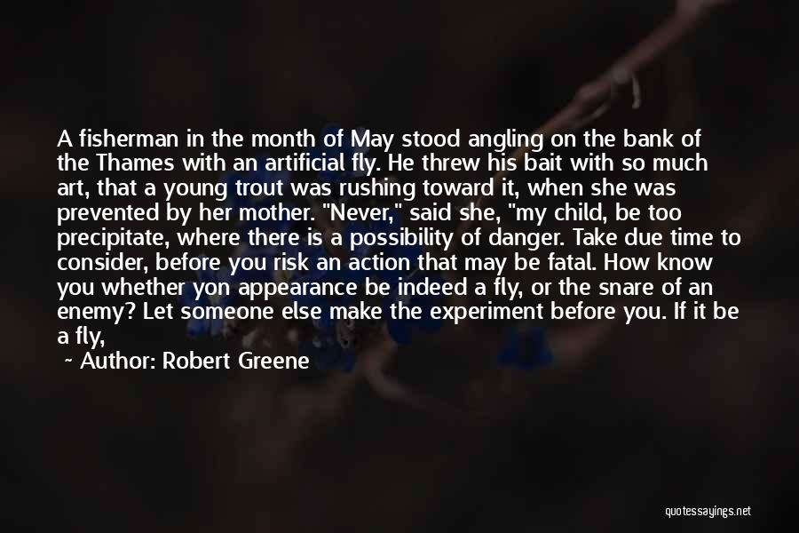 Think Before You Take Action Quotes By Robert Greene