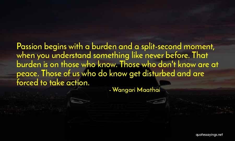 Think Before You Take Action Quotes By Wangari Maathai