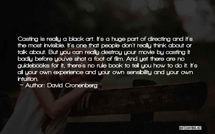 Think Before You Talk Quotes By David Cronenberg