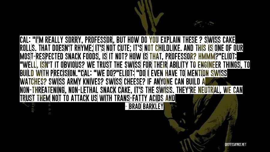 Think Bet Quotes By Brad Barkley Think Bet Quotes By Brad Barkley