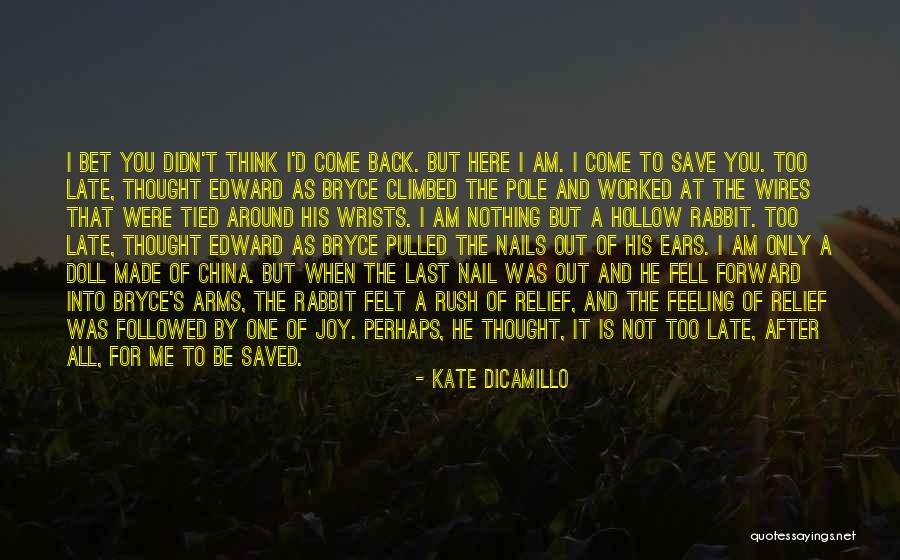 Think Bet Quotes By Kate DiCamillo Think Bet Quotes By Kate DiCamillo